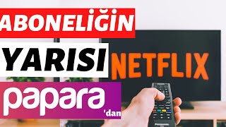 Netflix Nasıl Üye Olurum 2020 Netflix Papara Ödeme Papara Cashback Netflix Ücretinin Yarısını İade [upl. by Itisahc304]