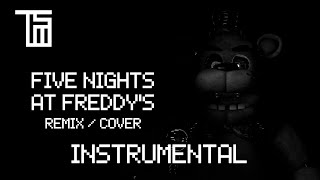 Five Nights at Freddys Song  RemixCover  Instrumental [upl. by Flaherty]