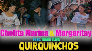 CHOLITA MARINA amp MARGARITAY feat TAMIA LEMA DRA [upl. by Esened]