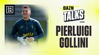 Pierluigi Gollini ci svela quotIl Gasp Mi disse che non ero un portiere da A ma poiquot  DAZN Talks [upl. by Aiki]