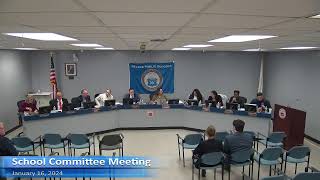 Revere School Committee  Regular Meetin  January 16 2024 [upl. by Ahseinek550]