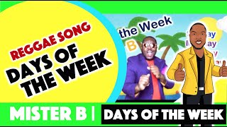 Days of the Week Song MISTER B [upl. by Coonan]