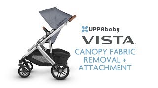 UPPAbaby Vista Canopy Fabric Removal  Attachment [upl. by Lebasiram]