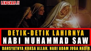 Detik menjelang kelahiran Nabi Muhammad Shallallahu Alaihi wasallam [upl. by Letniuq859]