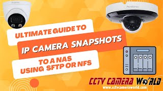 Ultimate Guide Avalonix IP Camera Snapshots to NAS via SFTPNFS [upl. by Roid465]