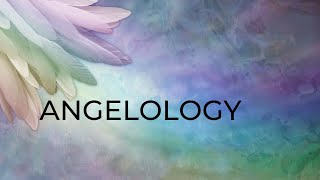 Angelology The Existence of Angels  Part 6 [upl. by Tonry]