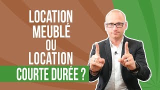 Location meublée ou Location courte durée [upl. by Sivert]