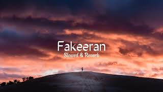 Fakeeran slowed and reverb  Noise Free  4 [upl. by Elroy852]