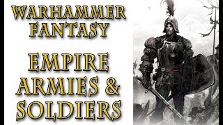 Warhammer Fantasy Lore  Empire Lore Armies and Soldiers [upl. by Oloap]