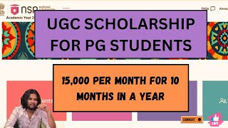 UGC SCHOLARSHIP FOR PG STUDENTS  15000 PER MONTH FOR 10 MONTHS IN A YEAR ugcscholarship ugc [upl. by Giovanna274]