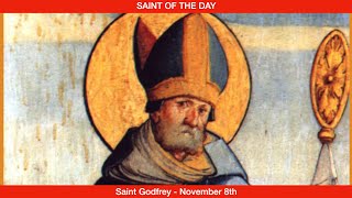 Saint Godfrey of Amiens  November 8th [upl. by Kappenne]