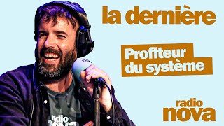 quotProfiteur du systèmequot  la chronique dAymeric Lompret dans quotLa dernièrequot [upl. by Ettenhoj]