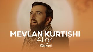 Mevlan Kurtishi — Allah 2024 [upl. by Myrtle316]