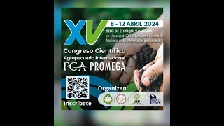 XV Congreso Científico Agropecuario Internacional FCAPROMEGA [upl. by Yboj]