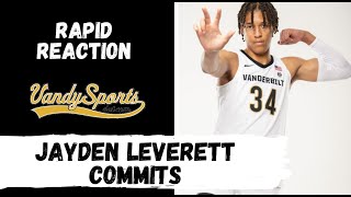 RAPID REACTION Vanderbilt lands Jayden Leverett [upl. by Clementis372]