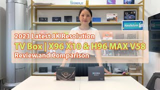 2023 Latest 8K Resolution TV Box X96 X10 amp H96 MAX V58 Review and Comparison [upl. by Hullda]