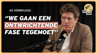 Ad Verbrugge We Gaan Een Ontwrichtende Fase Tegemoet  The Trueman Show 197 [upl. by Knoll3]