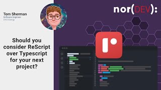 Should you consider ReScript over Typescript for your next project [upl. by Notgnirrac956]