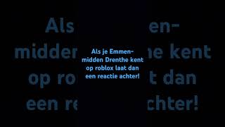 Emmen midden Drenthe roblox [upl. by Scholz]