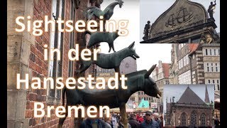 Sightseeing in der Hansestadt Bremen [upl. by Pogah]