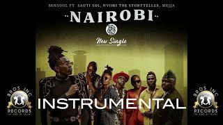 Bensoul  Nairobi ft Sauti Sol Nviiri the Storyteller Mejja INSTRUMENTAL [upl. by Esital]