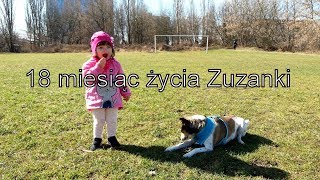 18 miesiac życia Zuzi [upl. by Arrekahs]