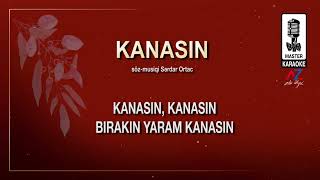 Kanasın  KARAOKE [upl. by Iidnarb]