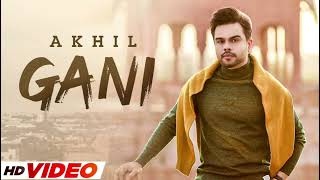 GANI  AKHIL HD Song  Manni SandhuFt Manpreet KaurLatest Punjabi Song 2023 [upl. by Sitoiyanap]