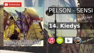 14 PELSON PEZET  Kiedyś ALBUM SENSI 2005r produkcja DJ Seb [upl. by Augustus]