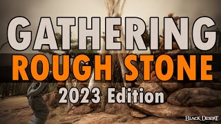 Black Desert Online Gathering  Rough stone  1 hour  2023 Edition [upl. by Fauman119]