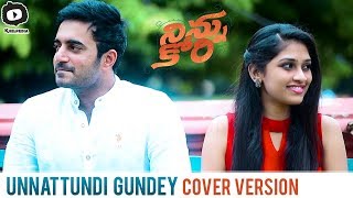 Unnattundi Gundey Full Video Song  Ninnu Kori Telugu Movie Songs  Cover Version  Khelpedia [upl. by Notseh599]