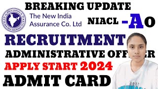 NIACL ADMINISTRATIVE OFFICER RECRUITMENT 2024  APPLY START ADMIT CARD  TODAY UPDATES [upl. by Immac]