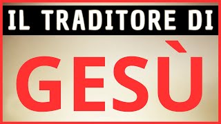 IL TRADITORE DI GESÙ LA VERITÀ SU GIUDA ISCARIOTA [upl. by Etnad]