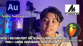 HOW I RECORDEDIT MY SONGS IN ABOBE amp FL MAONO PM500 XRL LARGE DIAPHRAGM MICROPHONE [upl. by Enela717]