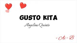 Gusto Kita  Angeline Quinto karaoke [upl. by Farrison716]