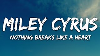 Mark Ronson  Nothing Breaks Like a Heart Lyrics ft Miley Cyrus [upl. by Tichonn]