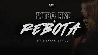 INTRO RKT 90  REBOTA  DJ BRAIAN STYLE [upl. by Gaivn212]