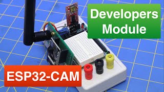 Build an ESP32CAM Developers Module with Power Supply [upl. by Judye]