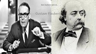 Henri Guillemin  Gustave Flaubert Intégral [upl. by Henn363]