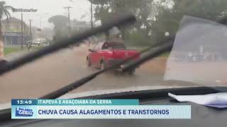 Itapeva e Araçoiaba da Serra chuva causa alagamentos e transtornos [upl. by Phebe]