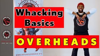 OVERHEADS Whacking Dance Tutorial [upl. by Pronty]