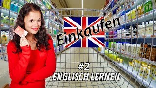 Englisch lernen für Anfänger  EinkaufLebensmittel Teil 2  DeutschEnglisch Vokabeln A1A2 🇬🇧 ✔️ [upl. by Daphne66]