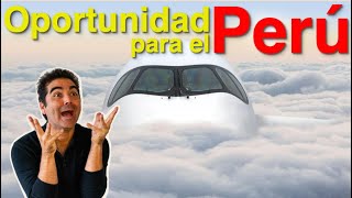 Oportunidad en el mercado Aeronaútico Perú se va para arriba [upl. by Anneirda]