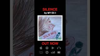 SILENCE by MY EX I music track song rock indie pop [upl. by Amoritta4]