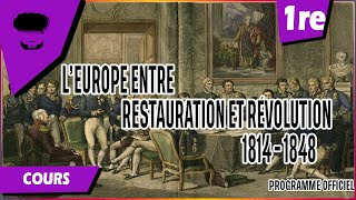 LEurope entre restauration et révolution 18141848 Congrès de Vienne RestaurationCours 1ère 02 [upl. by Adimra]