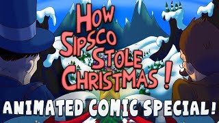 How Sipsco Stole Christmas  Animated Comic Special [upl. by Porty]