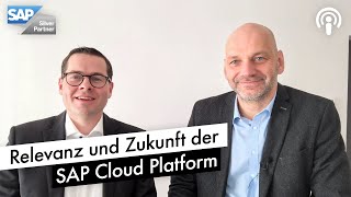 Relevanz und Zukunft der SAP Cloud Platform  mit Helge Sanden [upl. by Hakym]