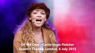 On My Own  Carrie Hope Fletcher [upl. by Conrado]