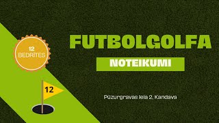 Futbolgolfa laukums Kandavā NOTEIKUMI [upl. by Mairym]