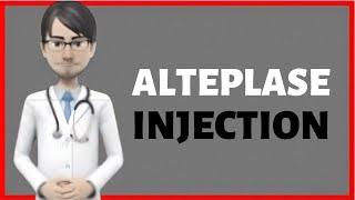 ALTEPLASE injection alteplase infusion alteplase administration [upl. by Atiruam449]